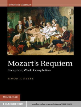 Simon P. Keefe - Mozart’s Requiem: Reception, Work, Completion