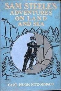 Lajmen Baum - Sam Steele's Adventures on Land and Sea