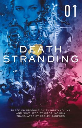 Hitori Nojima - Death Stranding: The Official Novelization, Volume One