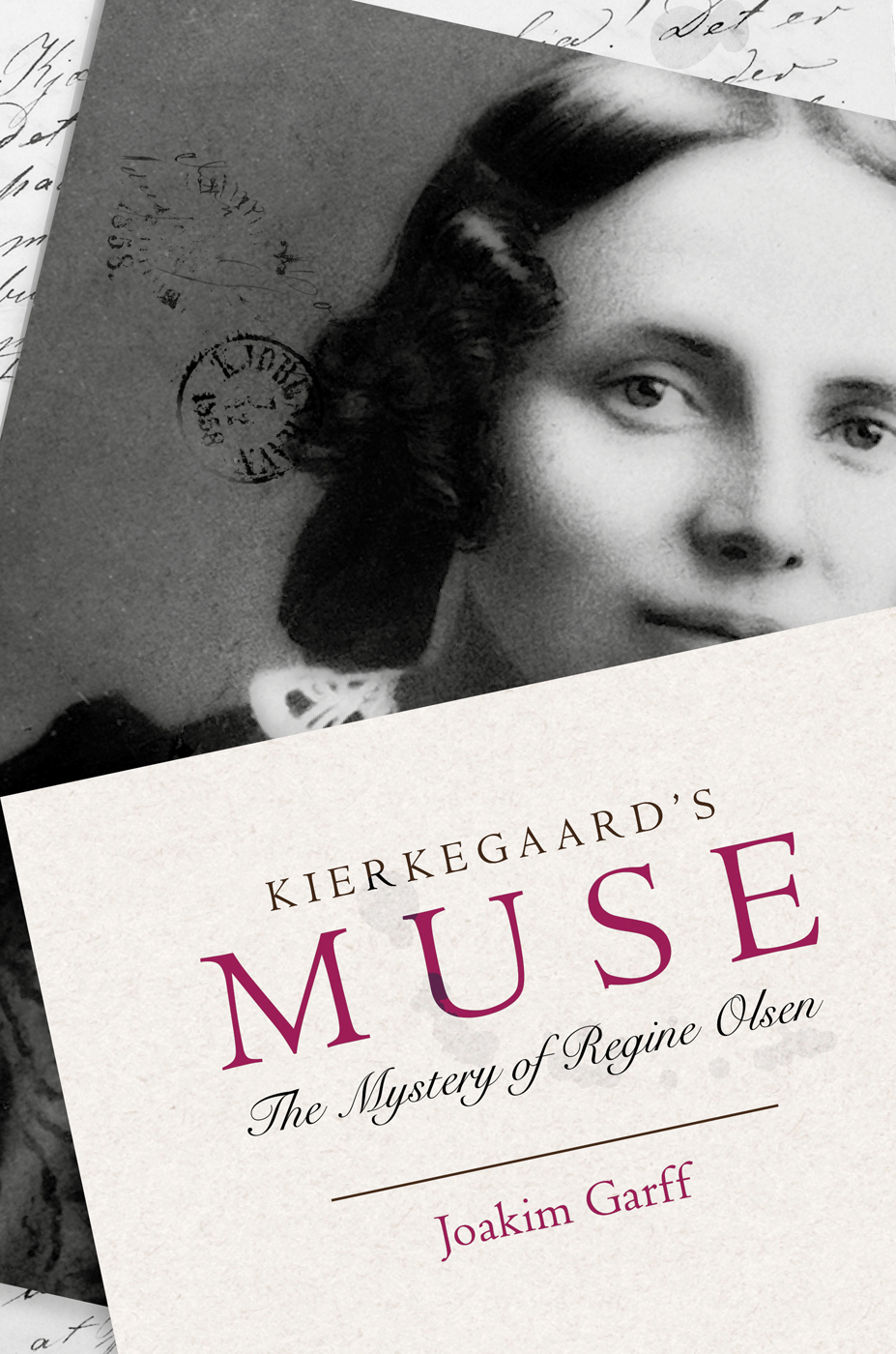 Kierkegaards Muse Kierkegaards Muse THE MYSTERY OF REGINE OLSEN Joakim - photo 1