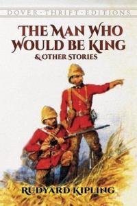 Dzhozef Kipling - The Man Who Would Be King