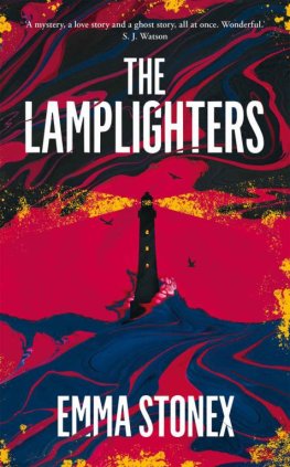 Emma Stonex - The Lamplighters