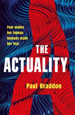 Paul Braddon - The Actuality