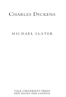 Michael Slater - Charles Dickens: A Life Defined by Writing