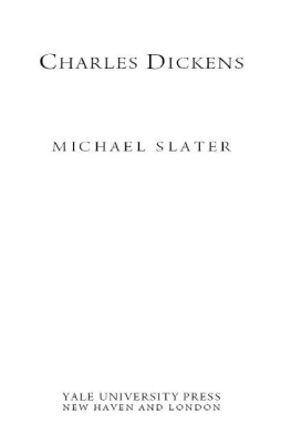 Michael Slater Charles Dickens: A Life Defined by Writing