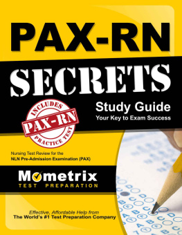 coll. - PAX-RN Secrets Study Guide: Nursing Test Review for the NLN Pre-Admission Examination