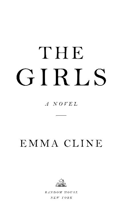 The Girls is a work of fiction Names characters places and incidents are - photo 1