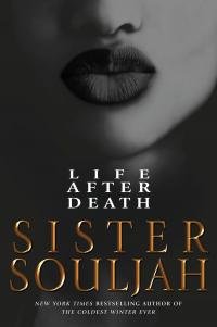 Sister Souljah Life After Death