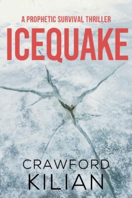 Crawford Kilian - Icequake: A Prophetic Survival Thriller