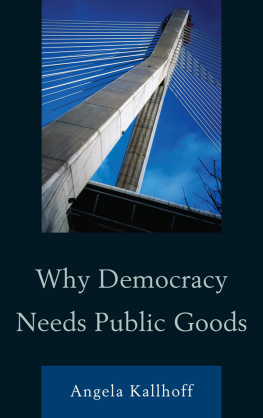 Angela Kallhoff Why Democracy Needs Public Goods