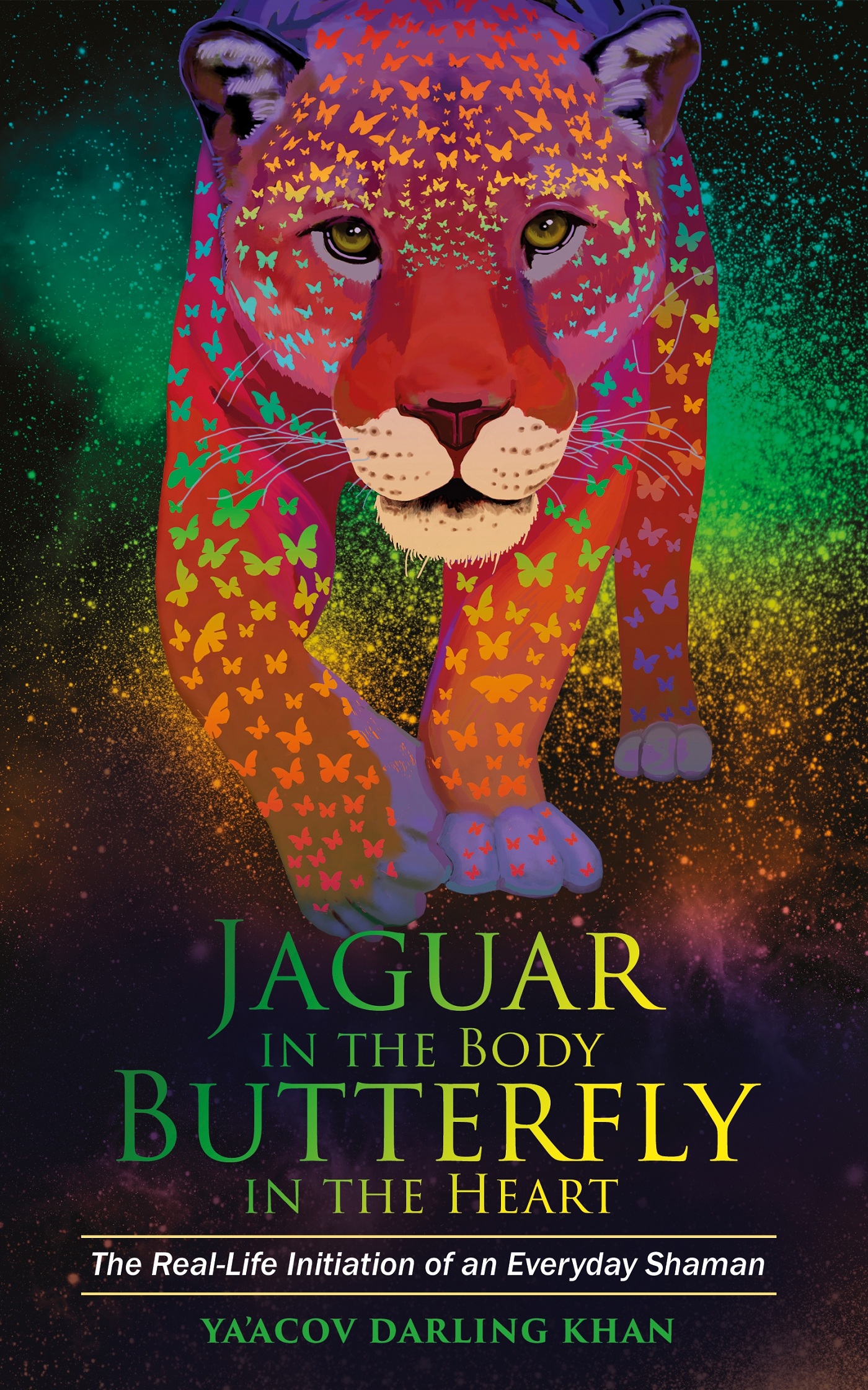 PRAISE FOR JAGUAR IN THE BODY BUTTERFLY IN THE HEART Jaguar in the Body - photo 1