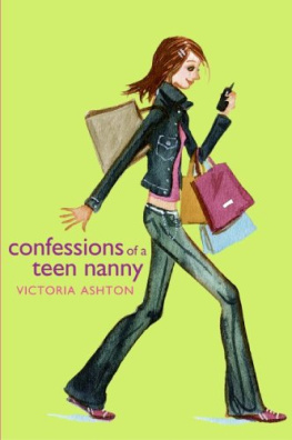 Victoria Ashton - Confessions of a Teen Nanny, Volume 1