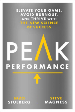 Brad Stulberg - Peak Performance: Elevate Your Game, Avoid Burnout, and Thrive with the New Science of Success