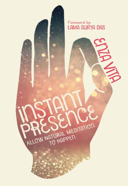 Enza Vitam - Instant Presence: Allow Natural Meditation to Happen