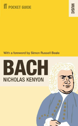 Nicholas Kenyon The Faber Pocket Guide to Bach