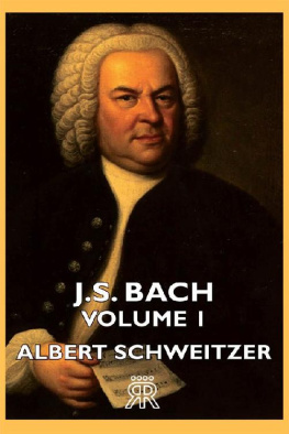 Albert Schweitzer - J. S. Bach