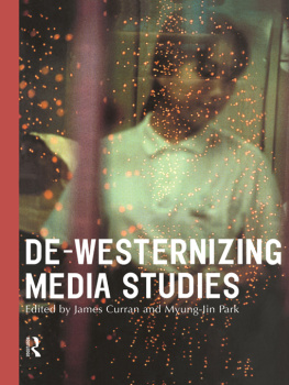 James Curran De-Westernizing Media Studies