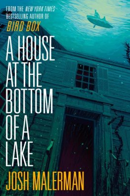 Dzhosh Malerman - A House at the Bottom of a Lake