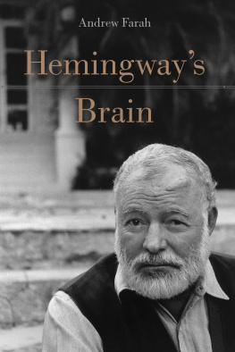 Andrew Farah - Hemingway’s Brain