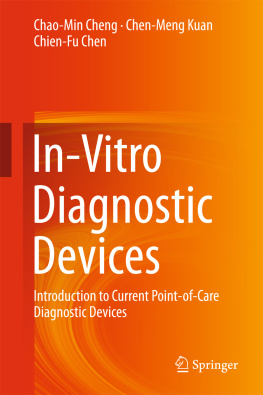 Chao-Min Cheng - In-Vitro Diagnostic Devices: Introduction to Current Point-of-Care Diagnostic Devices