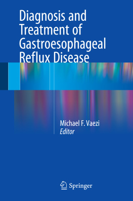 Michael F. Vaezi - Diagnosis and Treatment of Gastroesophageal Reflux Disease