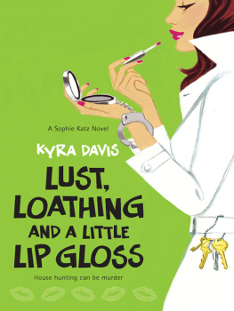 Kyra Davis - Lust, Loathing and a Little Lip Gloss