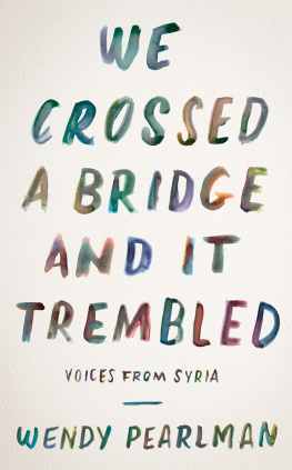 Wendy Pearlman We Crossed a Bridge and It Trembled