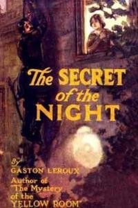 Gaston Leru - The Secret of the Night