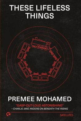 Premee Mohamed - These Lifeless Things