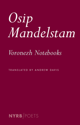 Osip Mandelstam - Voronezh Notebooks