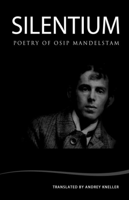 Osip Mandelstam - Silentium: Poetry of Osip Mandelstam