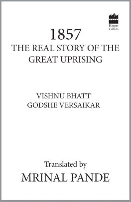 Mrinal Pande 1857: The Real Story of The Great Uprising