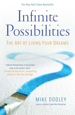 Mike Dooley Infinite Possibilities: The Art of Living Your Dreams