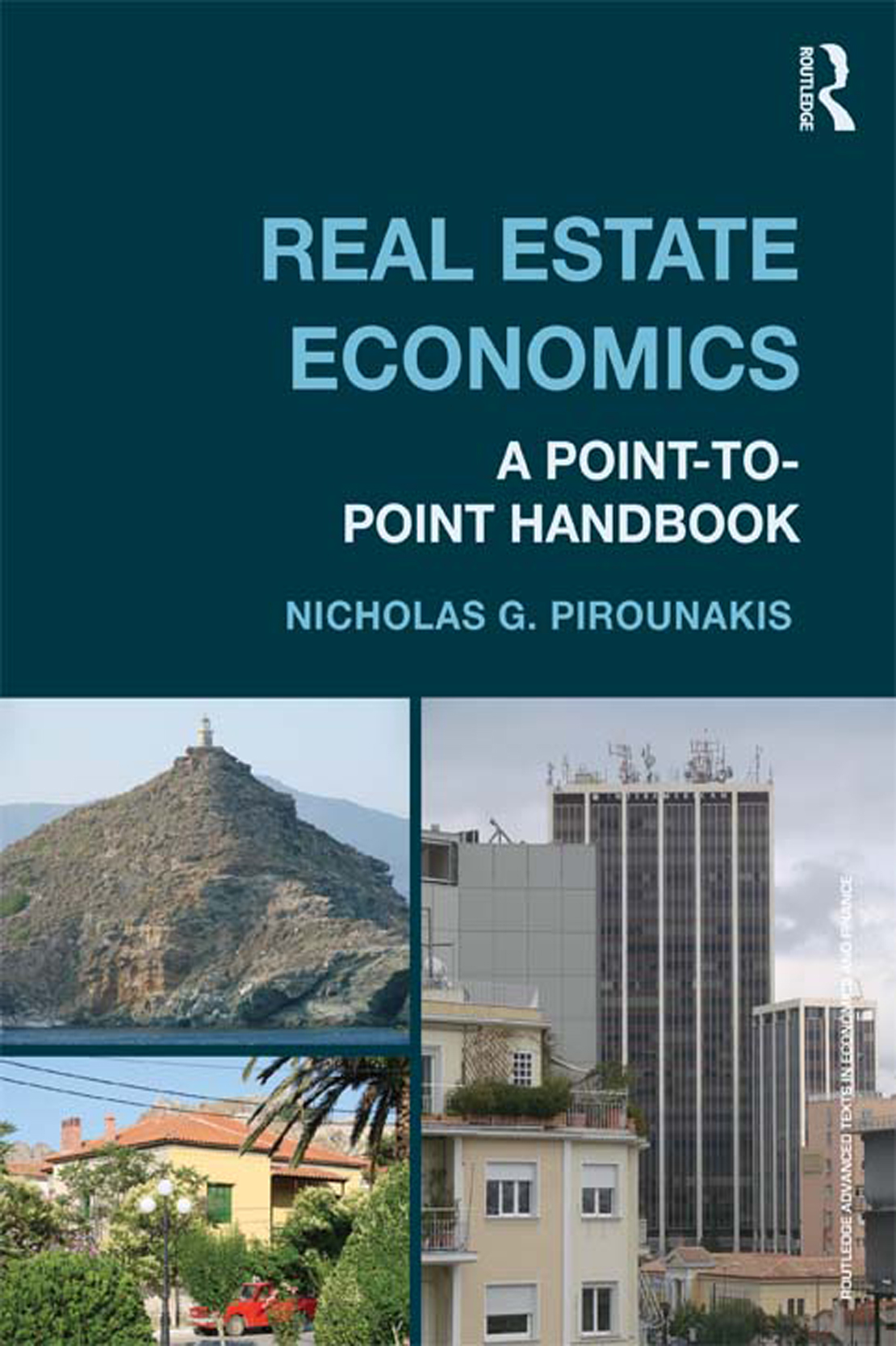 Real Estate Economics Real Estate Economics A point-to-point handbook - photo 1