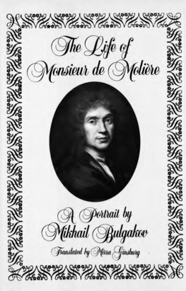 Mikhail A. Bulgakov The Life of Monsieur de Molière