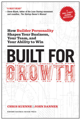 Chris Kuenne - Built for Growth: How Builder Personality Shapes Your Business, Your Team, and Your Ability to Win