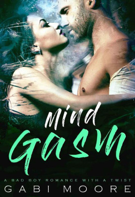 Gabi Moore - Mindgasm - A Bad Boy Romance With A Twist