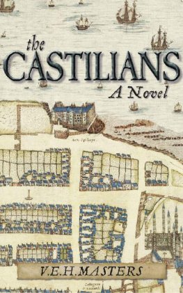 V Masters - The Castilians: A Story of the Siege of St Andrews Castle