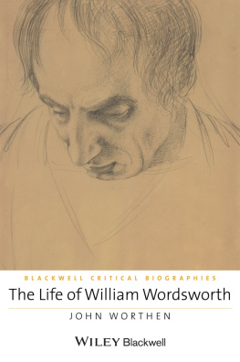 John Worthen - The Life of William Wordsworth