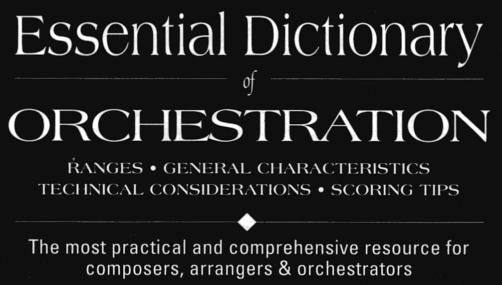 Essential Dictionary of Orchestration The Most Practical and Comprehensive Resource for Composers Arrangers and Orchestrators - image 2