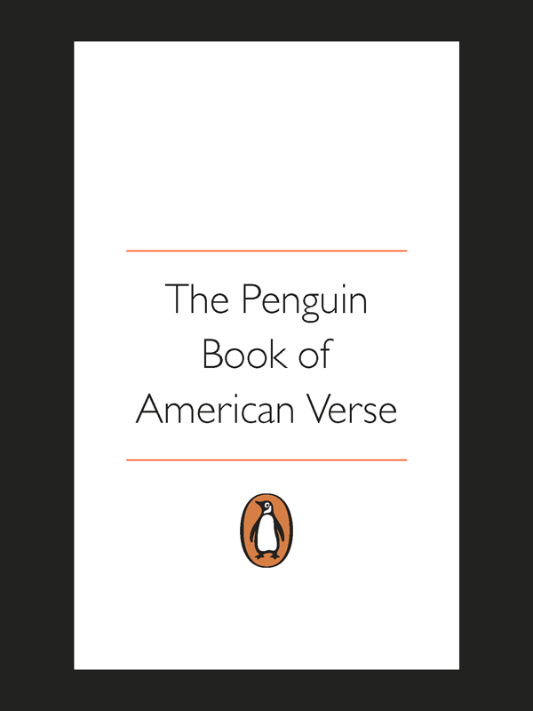 The Penguin Book of American Verse - image 3