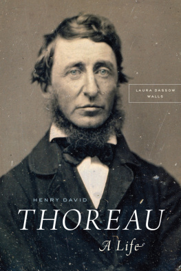 Laura Dassow Walls Henry David Thoreau: A Life