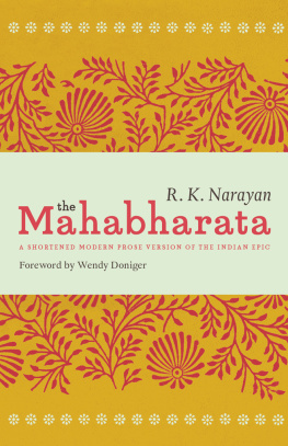 R. K. Narayan - The Mahabharata: A Shortened Modern Prose Version of the Indian Epic