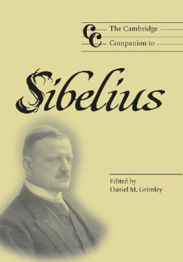 Daniel M. Grimley (Editor) - The Cambridge Companion to Sibelius