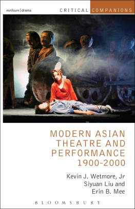 Kevin J. Wetmore Jr. - Modern Asian Theatre and Performance 1900-2000