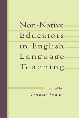 Braine Non-native Educators in English Language Teaching