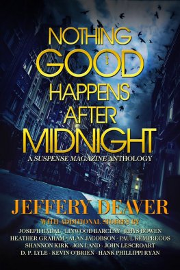 Dzheffri Diver - Nothing Good Happens After Midnight: A Suspense Magazine Anthology