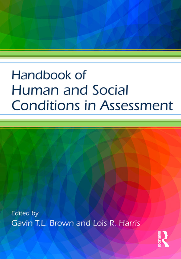 Handbook of Human and Social Conditions in Assessment The Handbook of Human and - photo 1