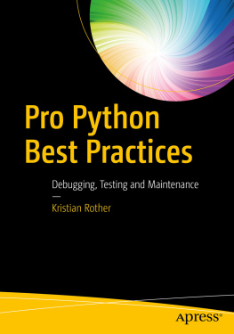 Kristian Rother - Pro Python Best Practices: Debugging, Testing and Maintenance