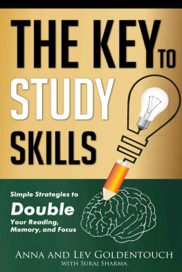 Lev Goldenouch The key to study skills: Simple Strategies to Double Your Reading, Memory, and Focus